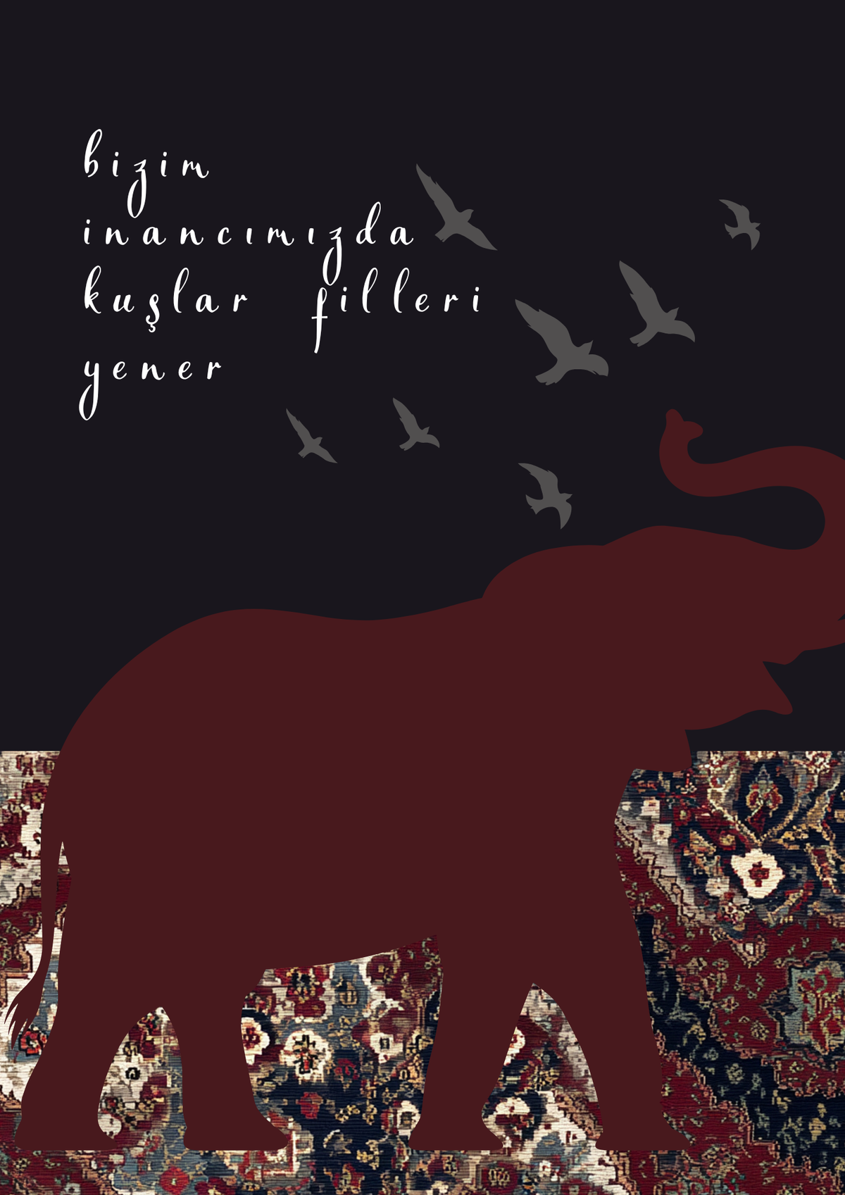 Bizim inancimizda kuslar filleri yener