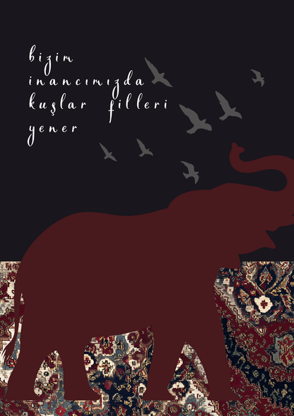 Bizim inancimizda kuslar filleri yener