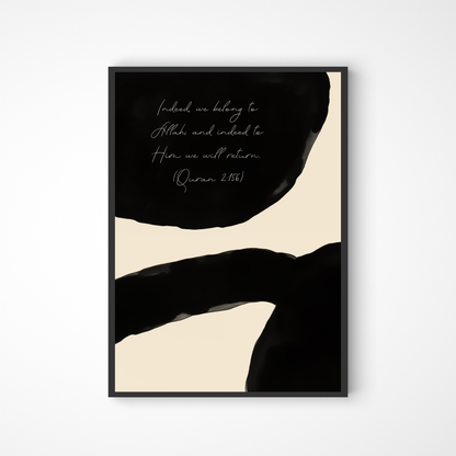 Indeed, we belong to Allah, and indeed to Him we will return. Poster